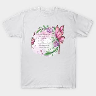 Isaiah 41:10 (Flowers and Butterflies) T-Shirt